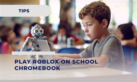 How To Play Roblox On School Chromebook When Blocked - Avoid 