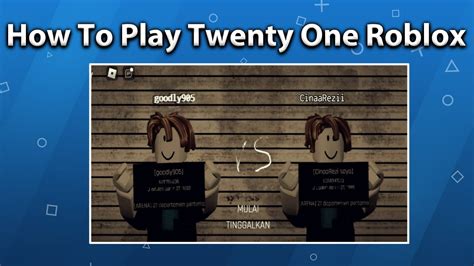How To Play Twenty One In Roblox