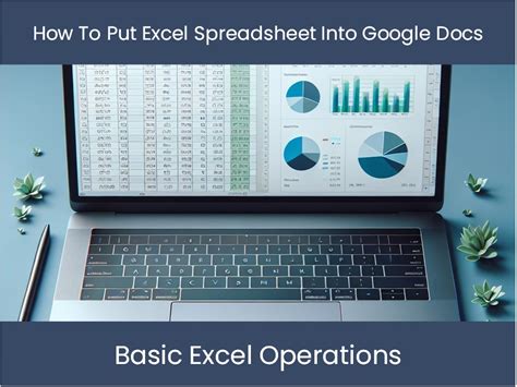 How To Put Excel Spreadsheet Into Google Docs