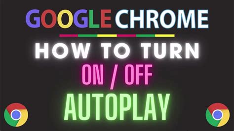 How To Re-enable Chrome Autoplay Video and Audio on Computer