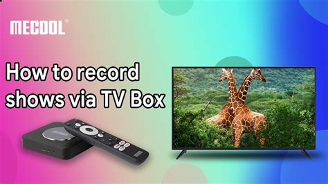 How To Record From Tv Box