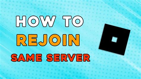 How To Rejoin The Same Server In Roblox