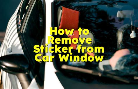 How To Remove City Sticker From Car Window