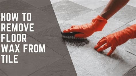 How To Remove Wax From Tile Floor