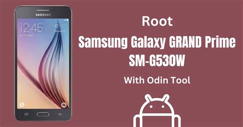 How To Root A Samsung Galaxy Grand Prime
