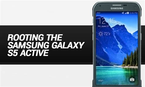How To Root Galaxy S5 Active At&T