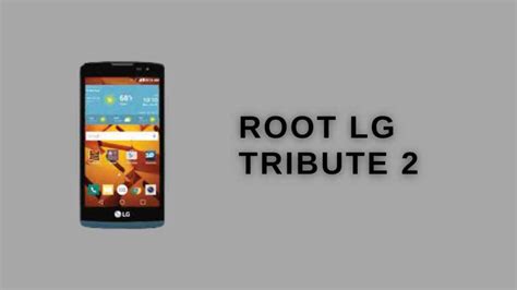 How To Root Lg Tribute
