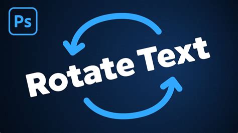 How To Rotate Text In Photoshop