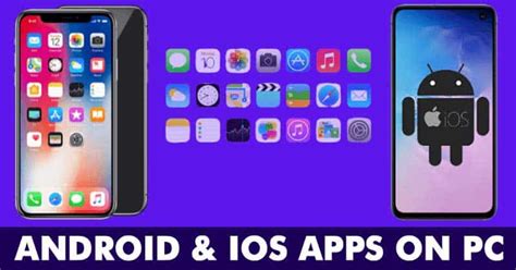 How To Run Android and iPhone iOS Apps on PC