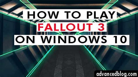 How To Run Fallout 3 On Windows 10