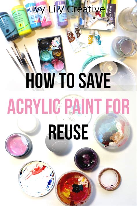 How To Save Acrylic Paint