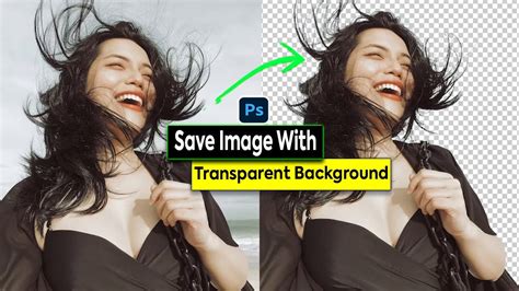 How To Save An Image With Transparent Background In Photoshop