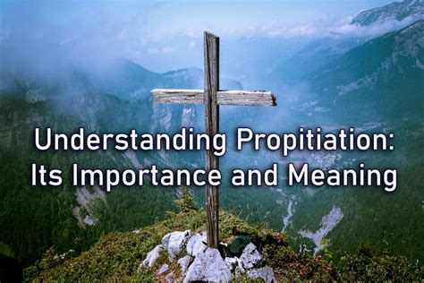 How To Say Propitiation