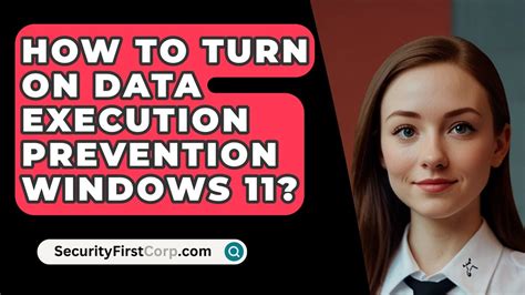 How To Set Up Data Execution Prevention