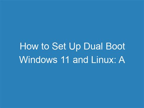 How To Set Up a Dual-Boot System