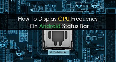 How To Show CPU Frequency In The Status Bar Using Best CPU Monitoring Android Apps
