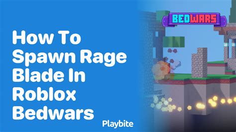 How To Spawn Rage Blade In Roblox Bedwars - GamePlayerr