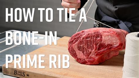Master the Art of Tying a Bone-In Prime Rib Roast with These Expert Tips