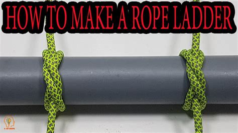Step-by-Step Guide: Learn How to Tie a Rope Ladder in Minutes and Master Your Knotting Skills