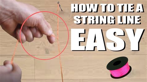 Learn the Best Techniques on How to Tie a String Line for Accurate Results