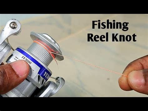 Mastering the Art: How to Effectively Tie Line on Your Fishing Reel