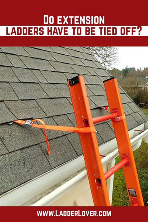 Mastering Safety: A Comprehensive Guide on How to Properly Tie Off a Ladder for Optimum Security
