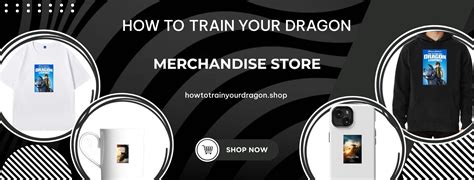 Unleash Your Inner Dragon Trainer with Top-Quality How To Train Your Dragon Merch!