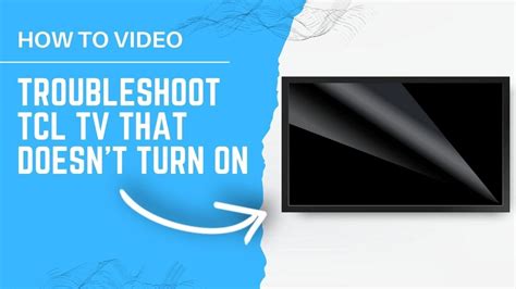 How To Troubleshoot TCL TV Won’t Turn On Issues