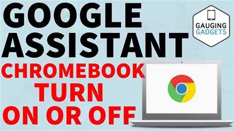 How To Turn Off Google Assistant on Chromebook