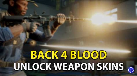 Breaking the Lock: Mastering the Art of Unlocking Weapon Skins in Back 4 Blood
