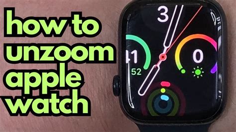 Mastering Your Apple Watch: Effortlessly Unzoom with These Simple Tips