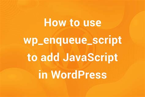 How To Use ‘wp_enqueue’