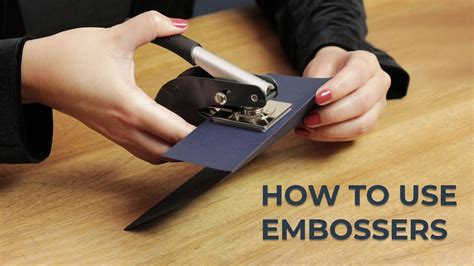 How To Use An Embosser