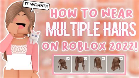 How To WEAR MULTIPLE HAIRS On Roblox! *WORKING 2022 
