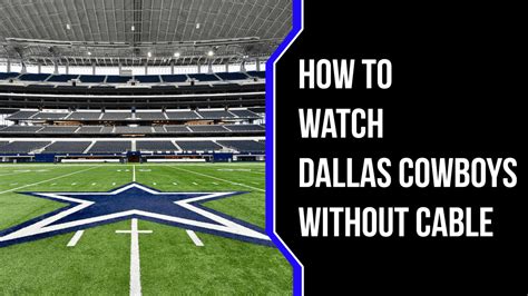 How To Watch Cowboys Game For Free