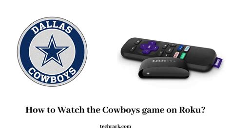How To Watch The Cowboys Game For Free On Roku