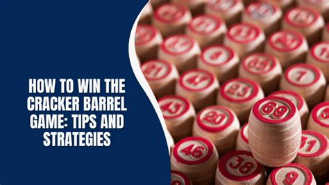 Crack the Code: Unleashing the Secret Sauce to Mastering the Cracker Barrel Game and Win Big