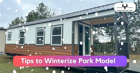 Chill-Proof Your Home on Wheels: The Ultimate Guide to Winterizing Your Park Model Trailer