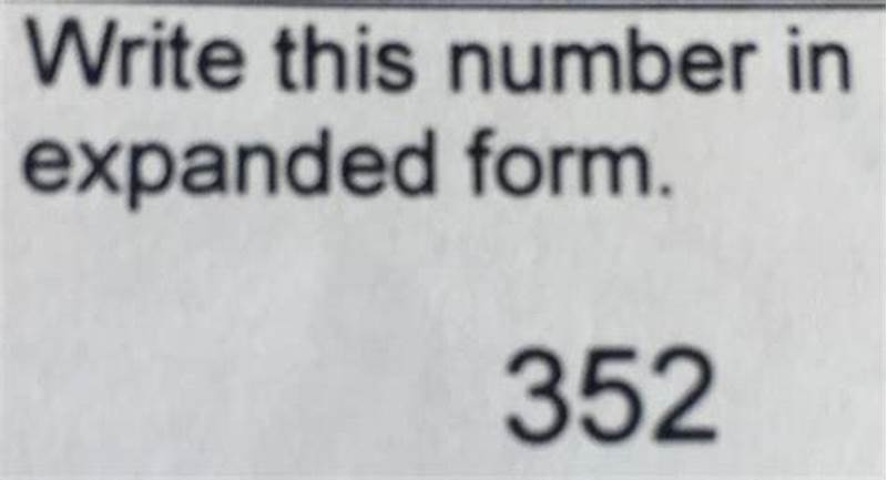 How To Write 352 In Expanded Form