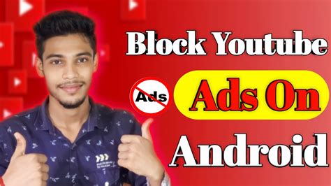 How To buzz off Rid of YouTube Ads on Android