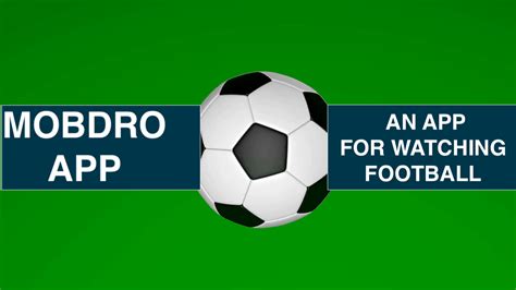 How To download Mobdro On Android & Watch Football For absolve