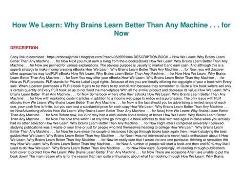 How We Learn: Why Brains Learn Better Than Any Machine . . . For Now Highlights
