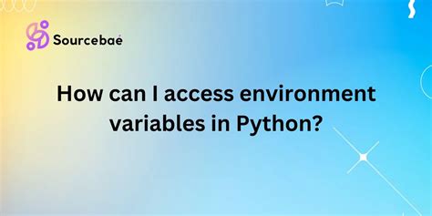 Infographic about Environment Variables