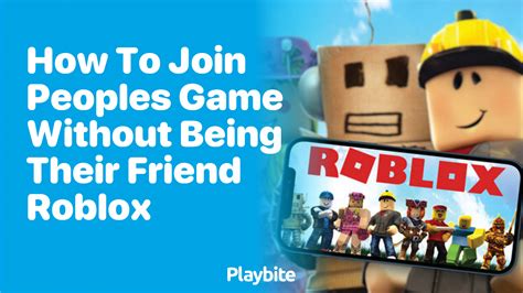 How can I join a person in a Roblox game without being their friend 