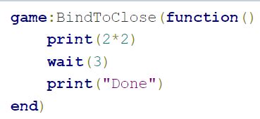 How could I use BindToClose() to handle shutting down and saving 