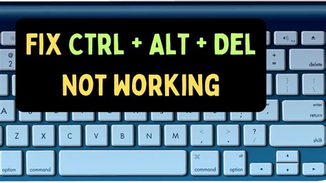 How do I fix Ctrl+Alt+Del not working