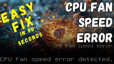 How do I stop CPU fan speed error detected while booting Windows