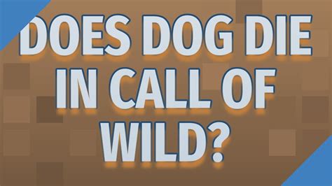 How Does The Dog Die In Call Of The Wild? - Youtube