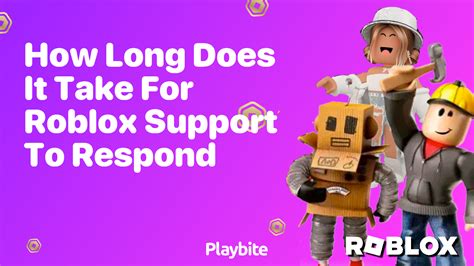 How long does Roblox support take to Respond 2023 - Stealthy 