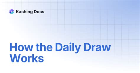 How the Daily Draw Works
